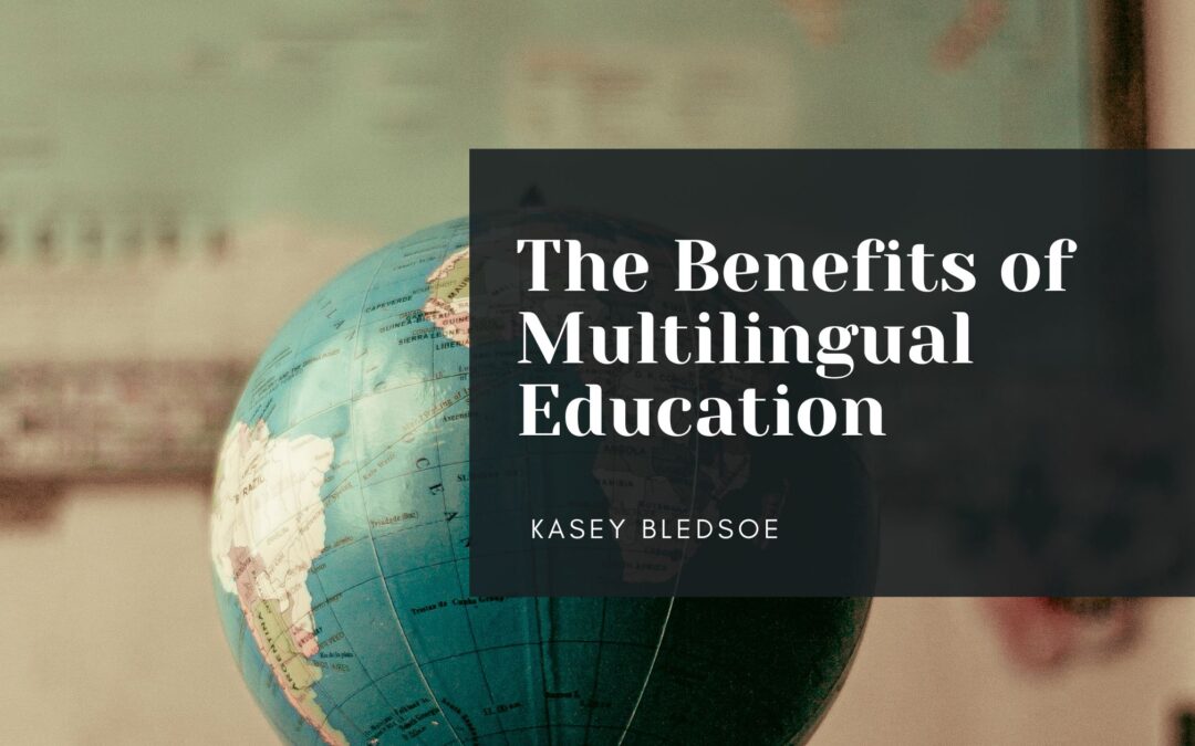 The Benefits of Multilingual Education